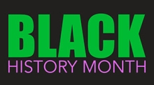 "Black History Month" in green and purple writing on black background